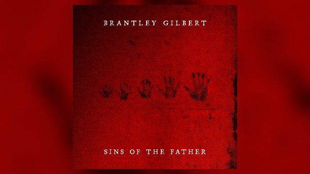 Brantley Gilbert releasing new album 'Sins of the Father' this summer 